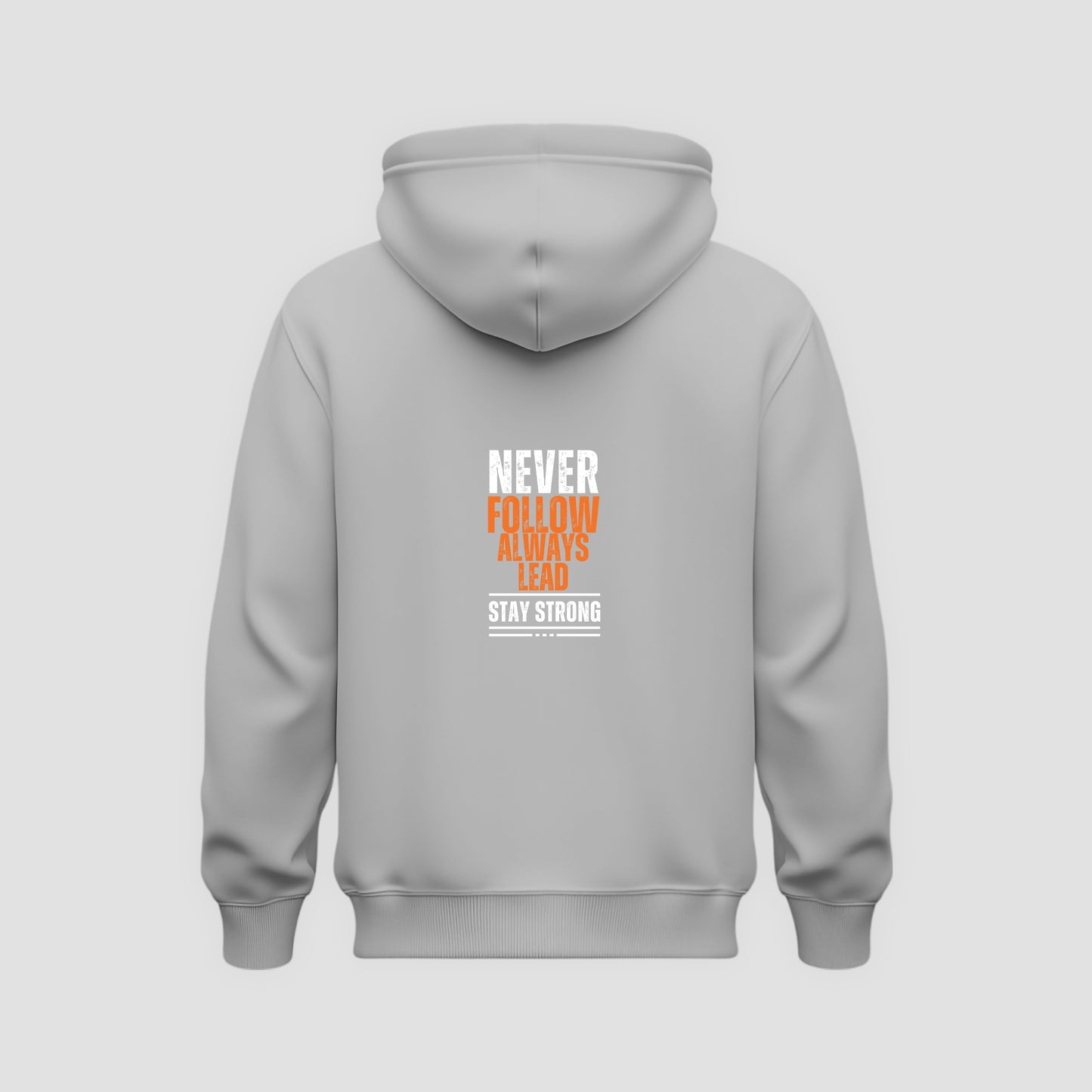 Never Follow, Always Lead Hoodie