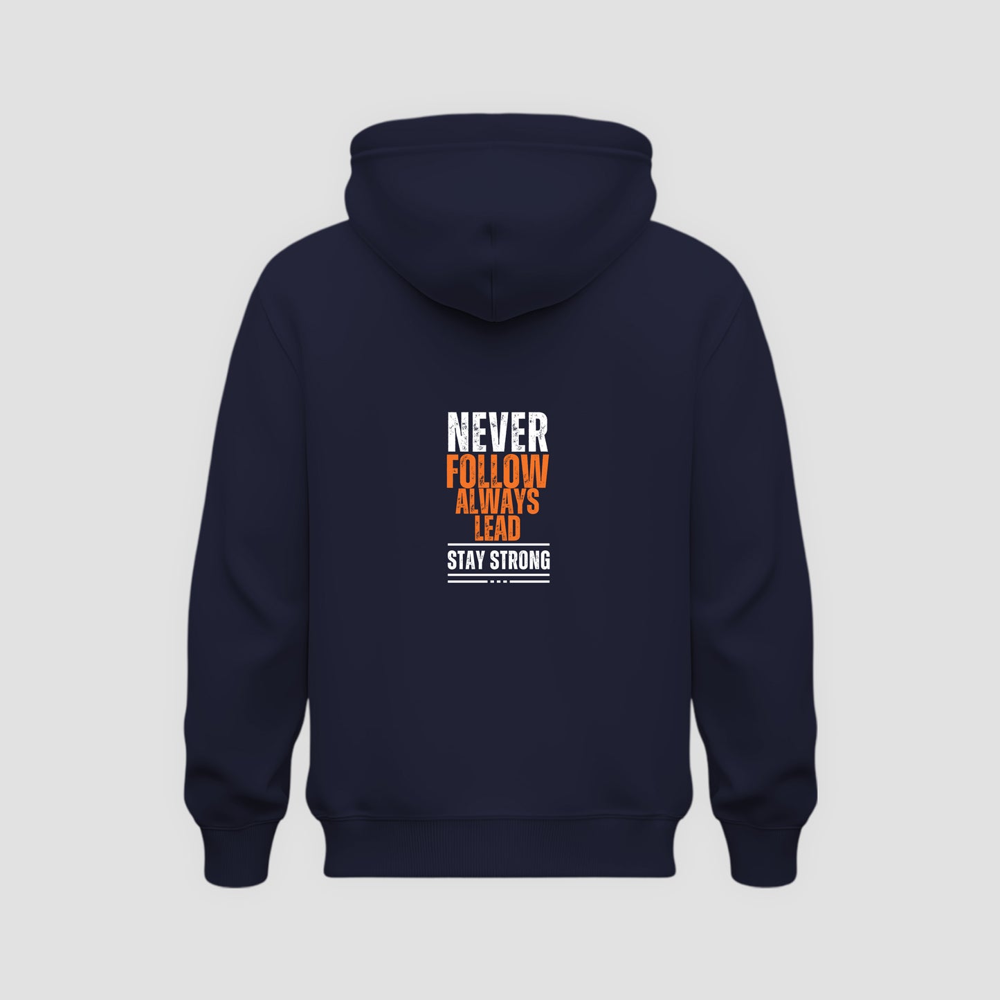 Never Follow, Always Lead Hoodie