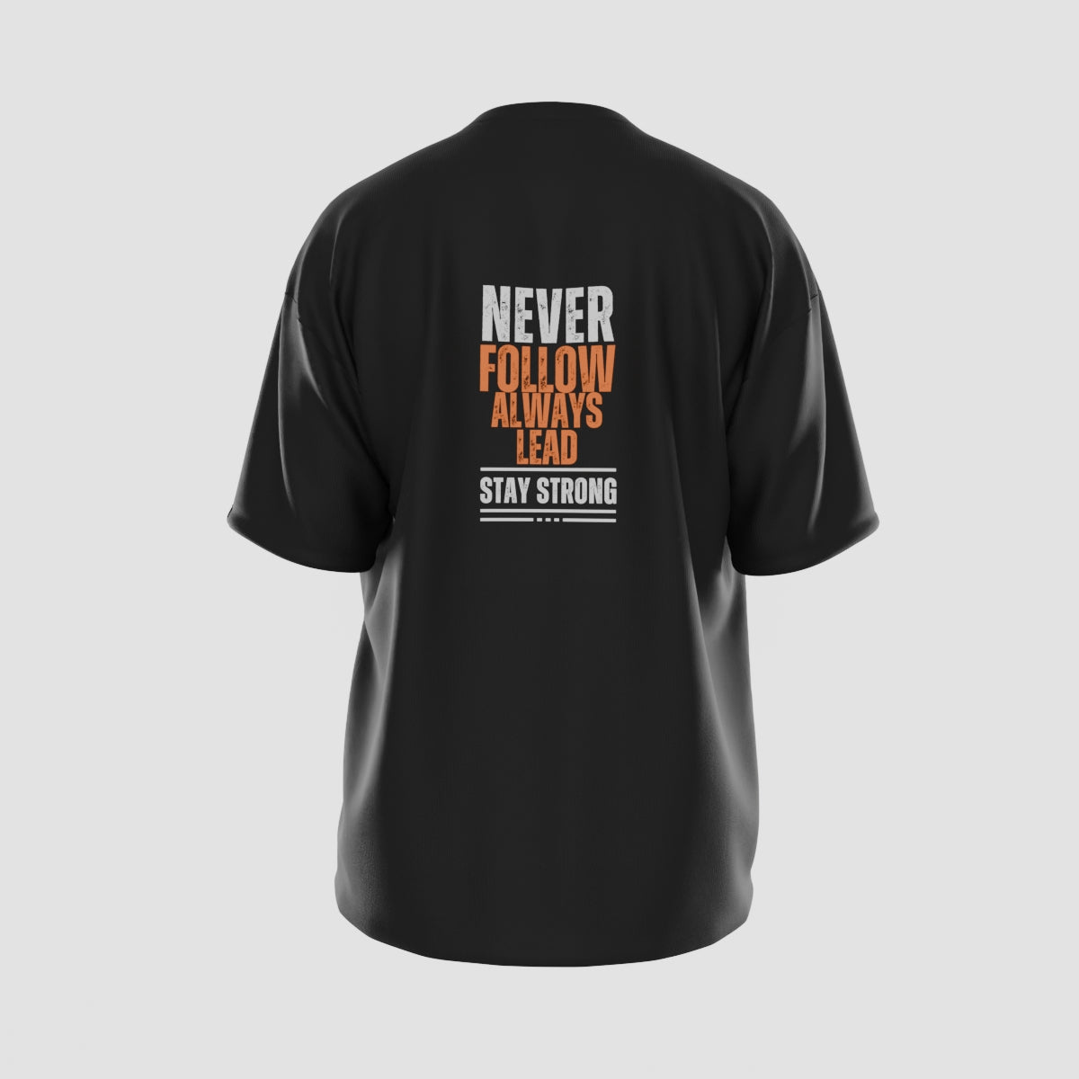 Never Follow, Always Lead T-Shirt