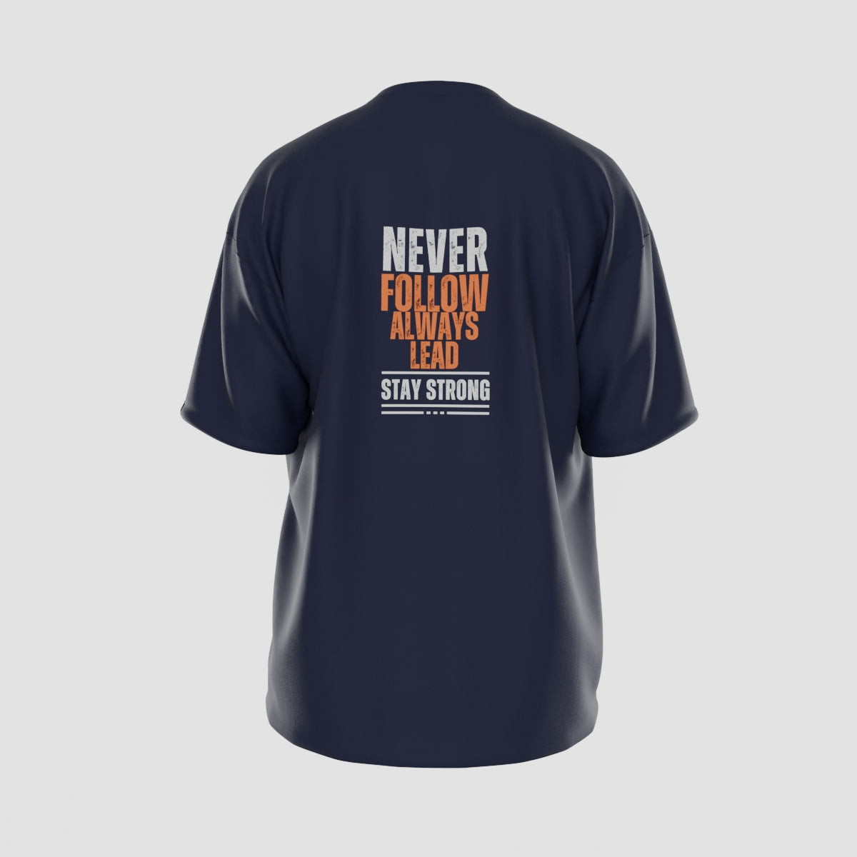 Never Follow, Always Lead T-Shirt