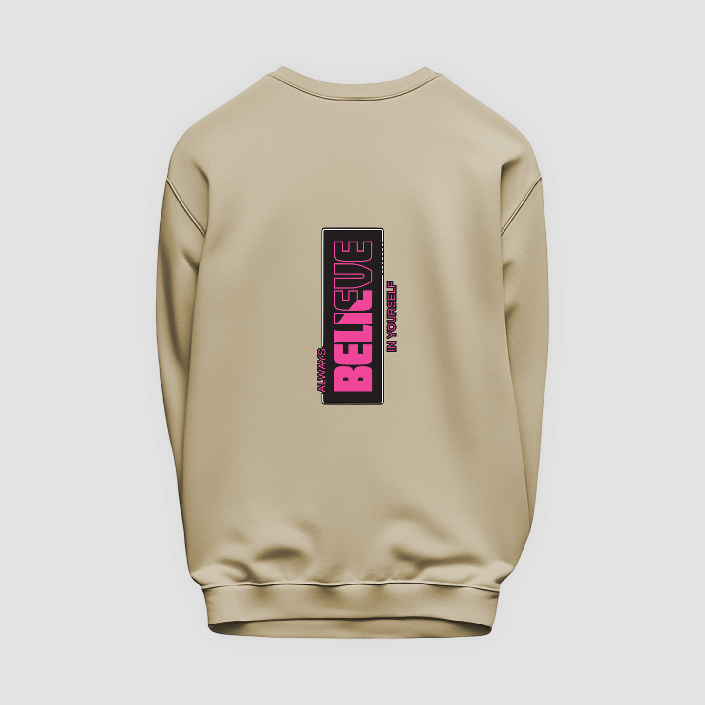Believe Sweatshirt