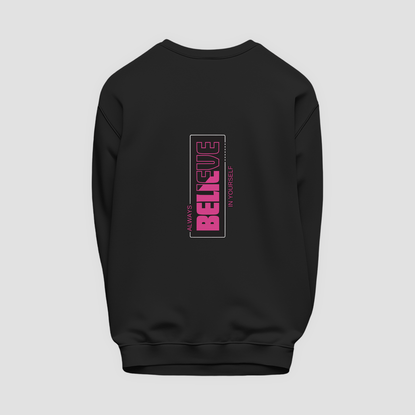 Believe Sweatshirt