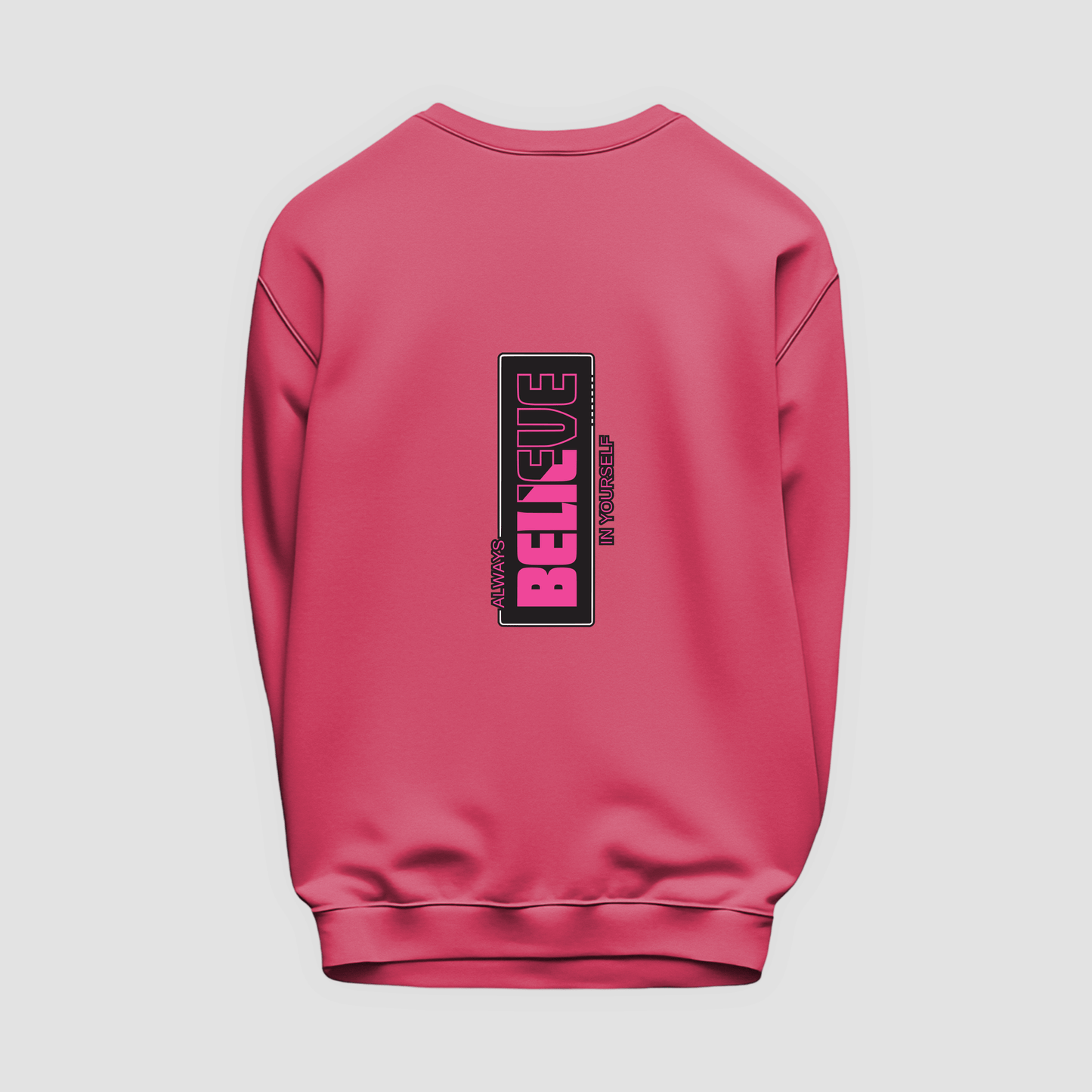 Believe Sweatshirt