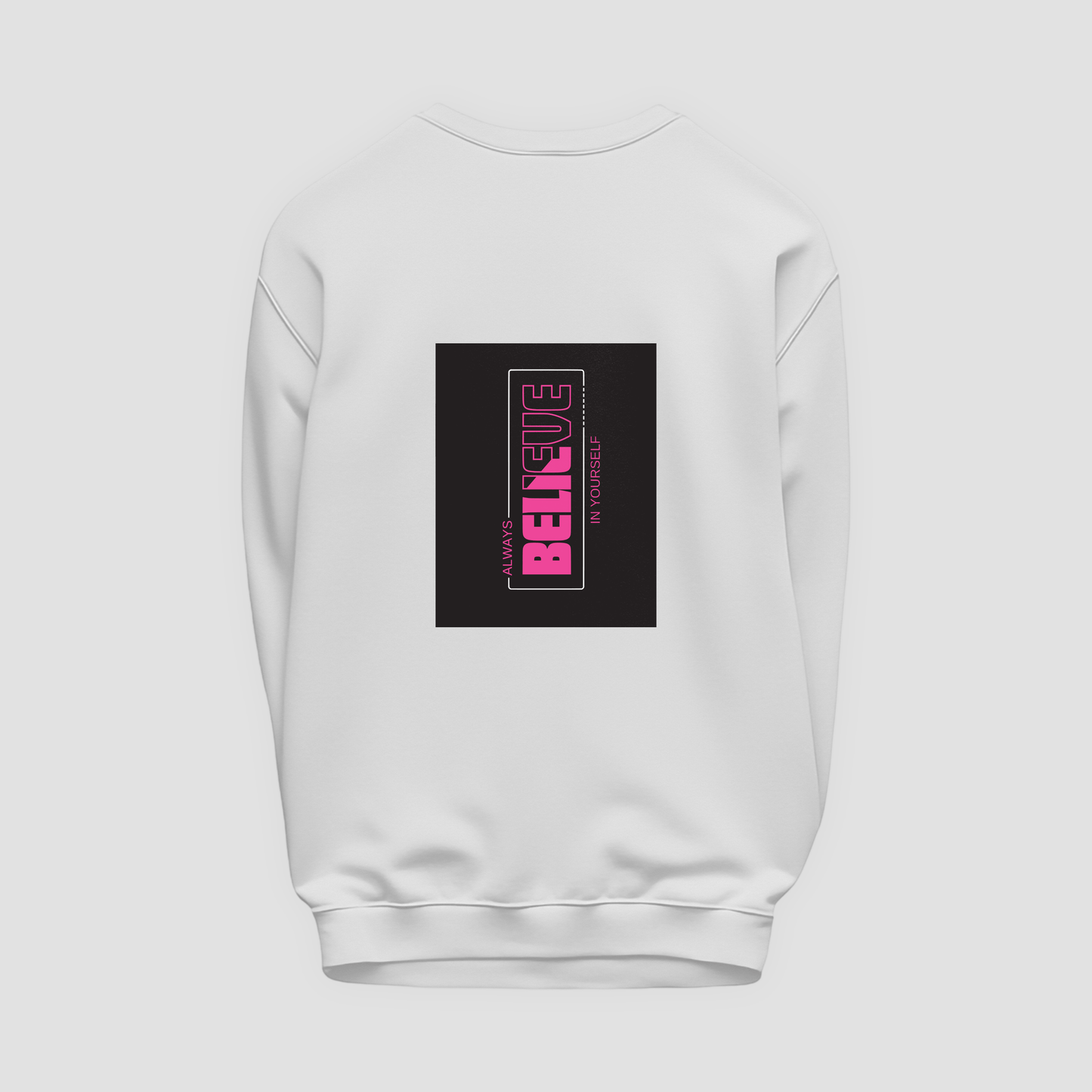 Believe Sweatshirt