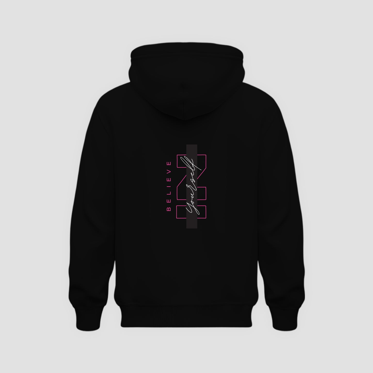 Believe in Yourself Hoodie
