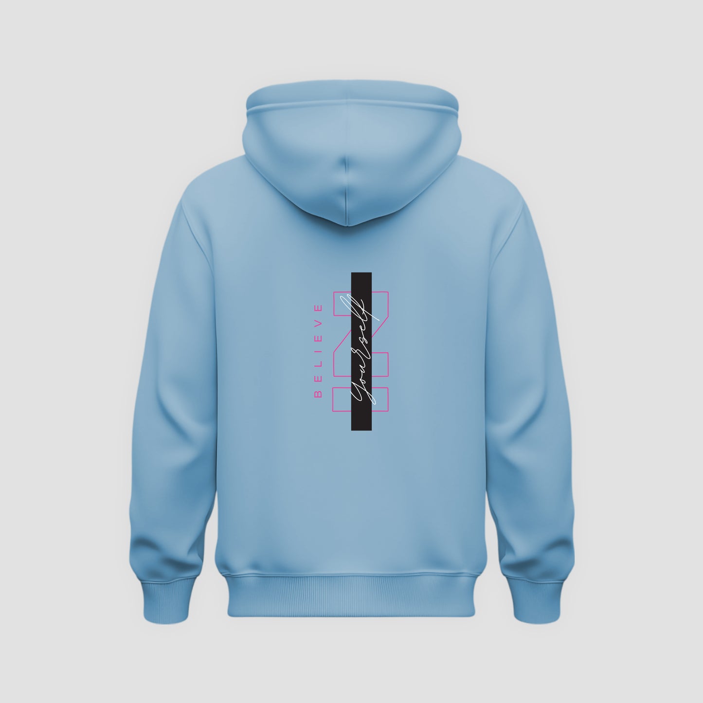 Believe in Yourself Hoodie