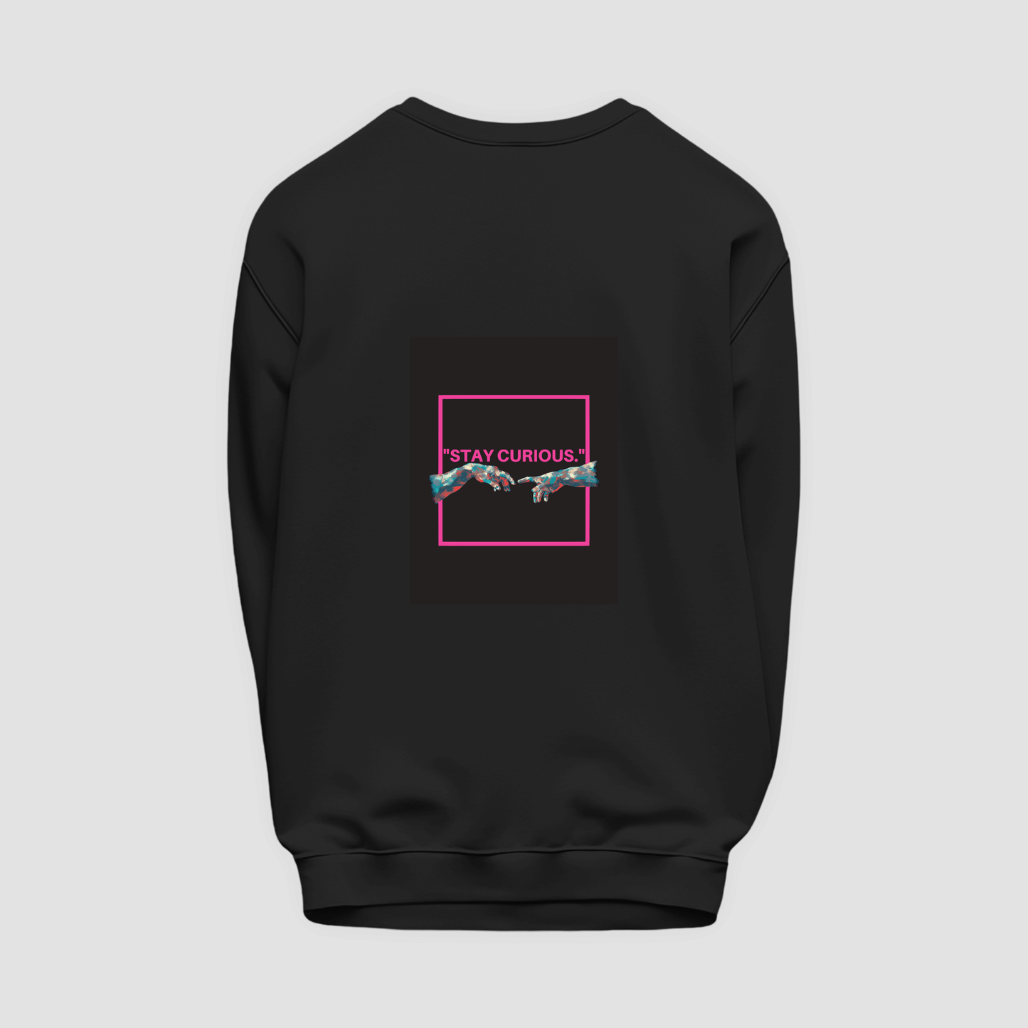 CURIOUS Sweatshirt