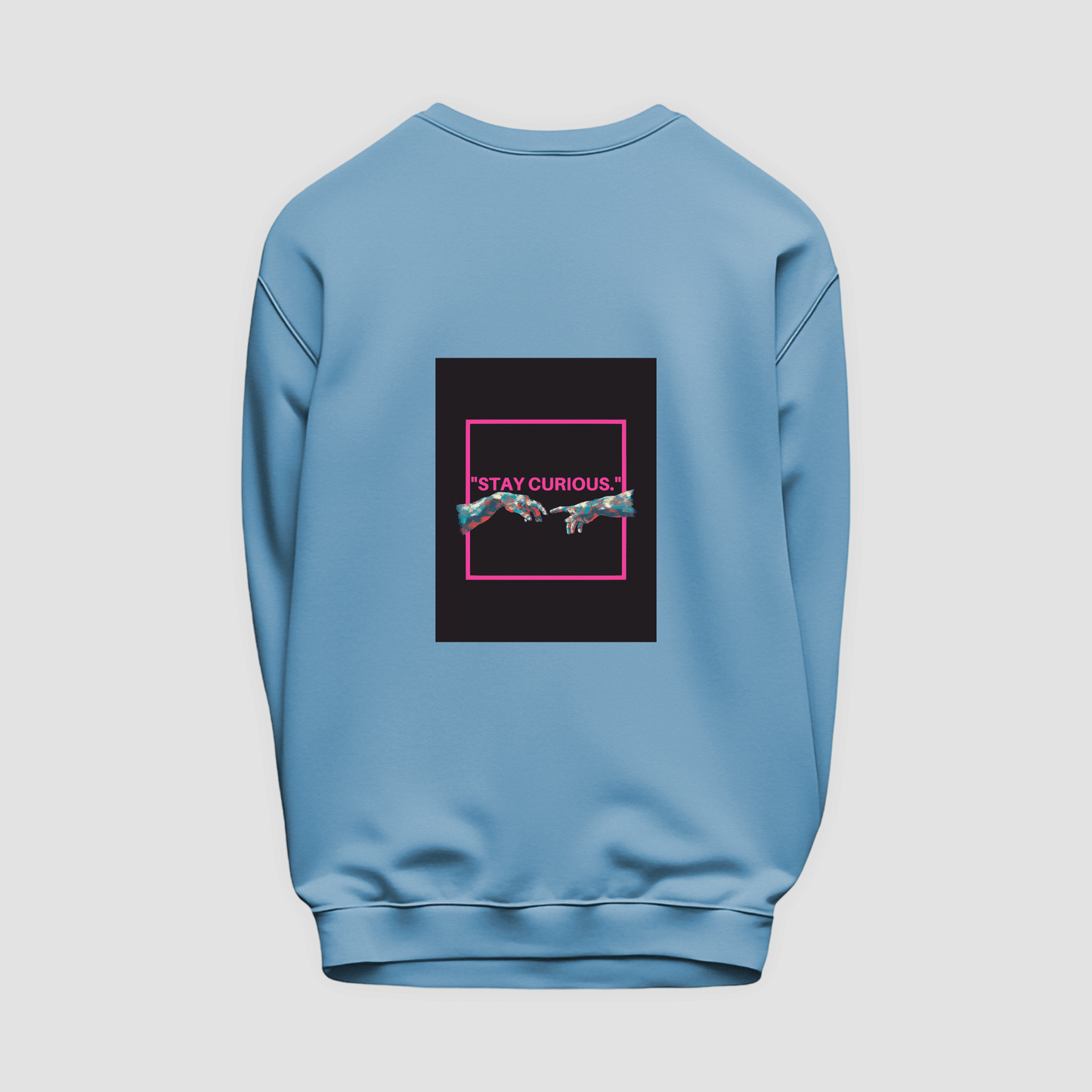 CURIOUS Sweatshirt