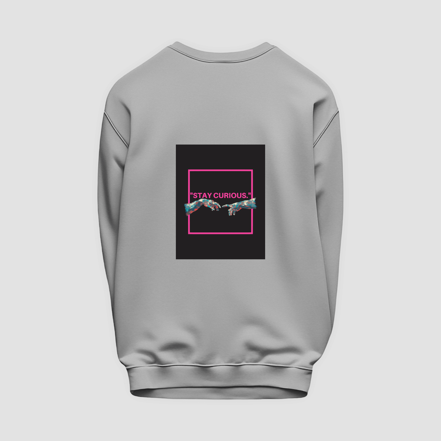 CURIOUS Sweatshirt