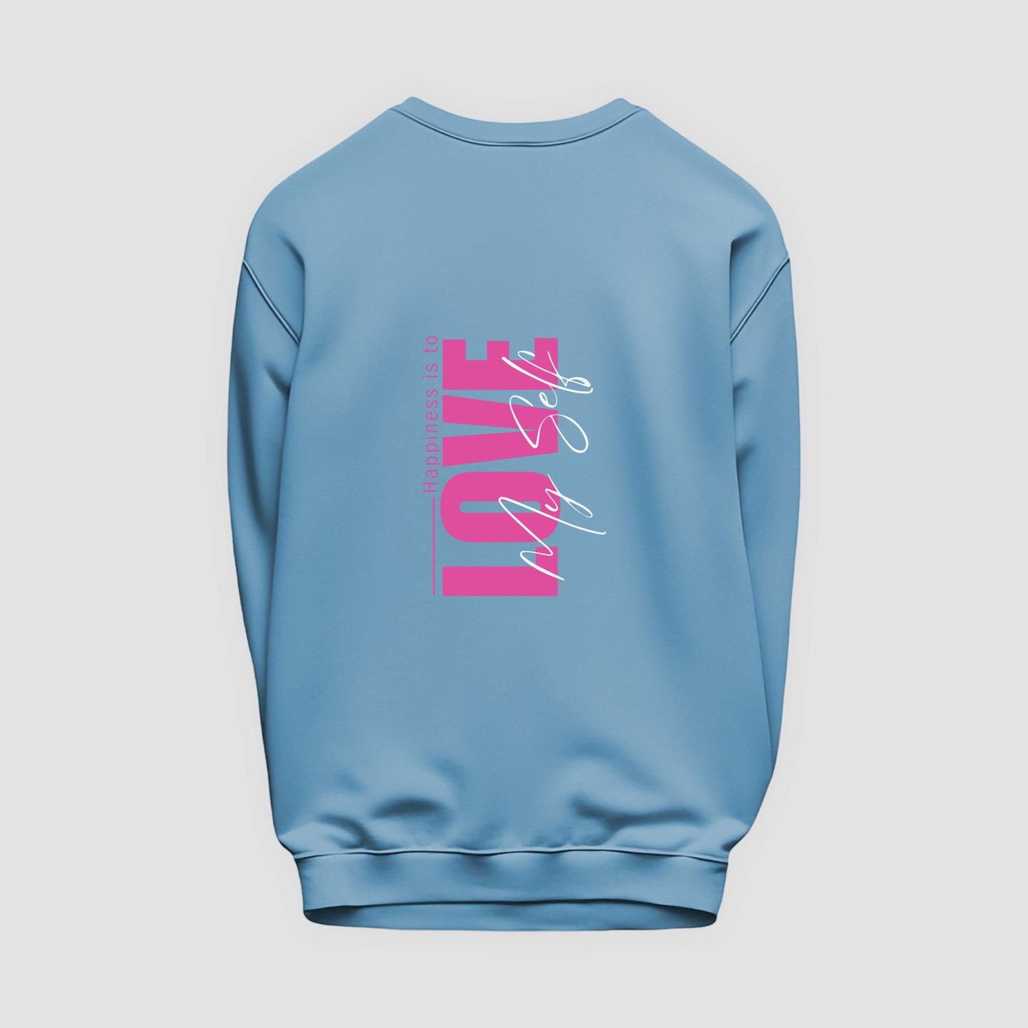 Happiness Sweatshirt
