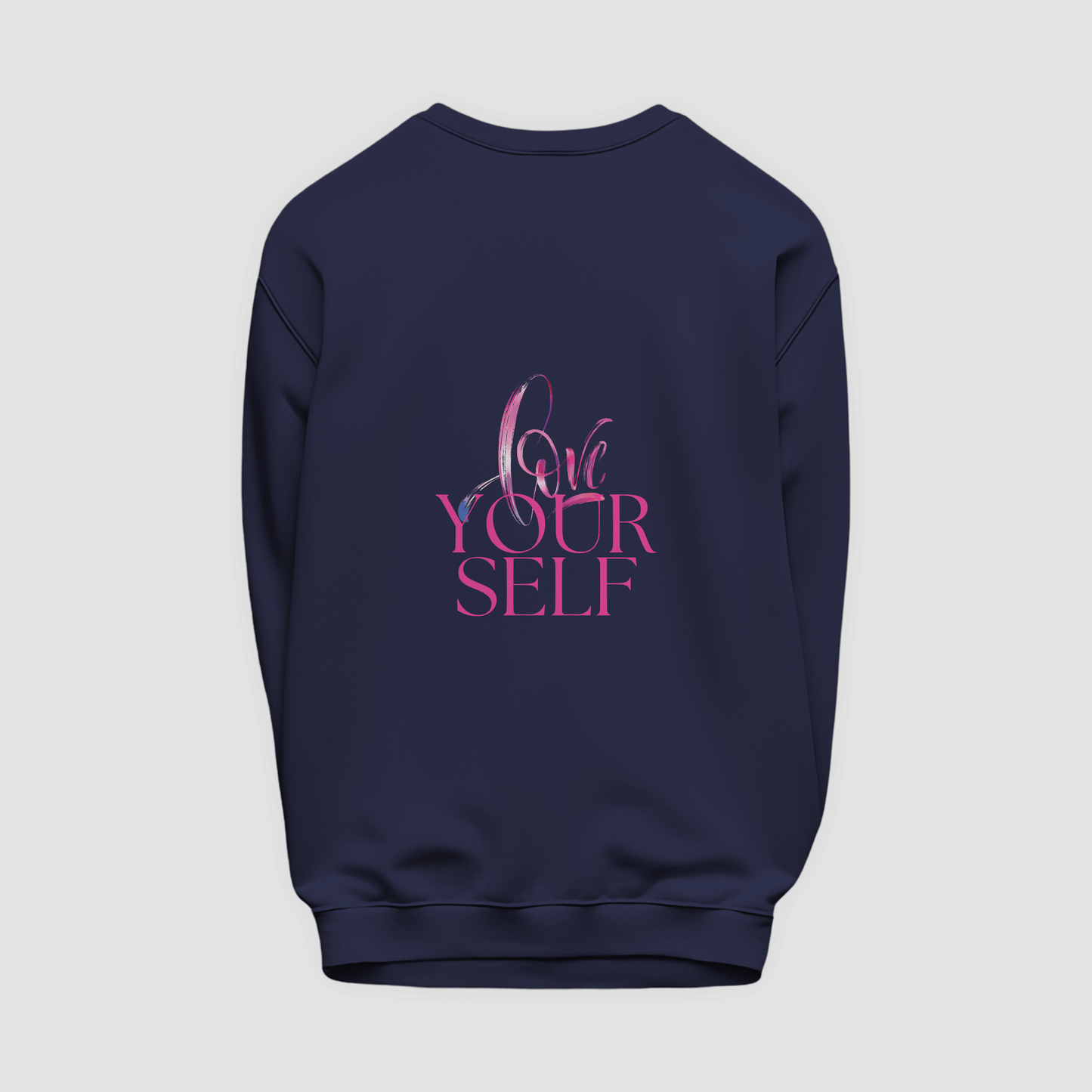 Love Yourself Sweatshirt