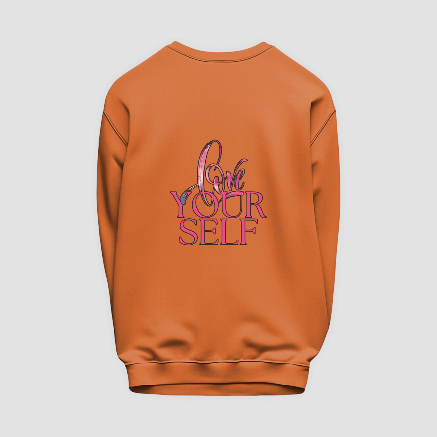 Love Yourself Sweatshirt