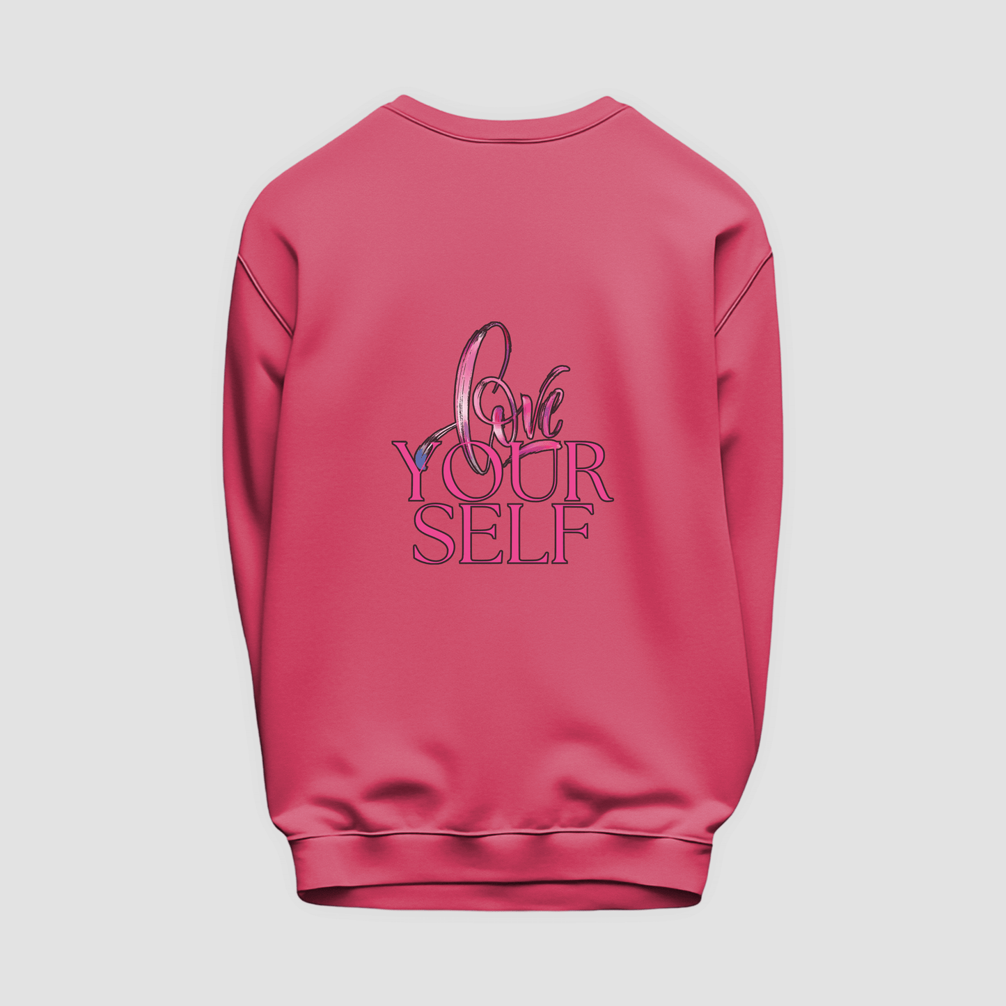 Love Yourself Sweatshirt