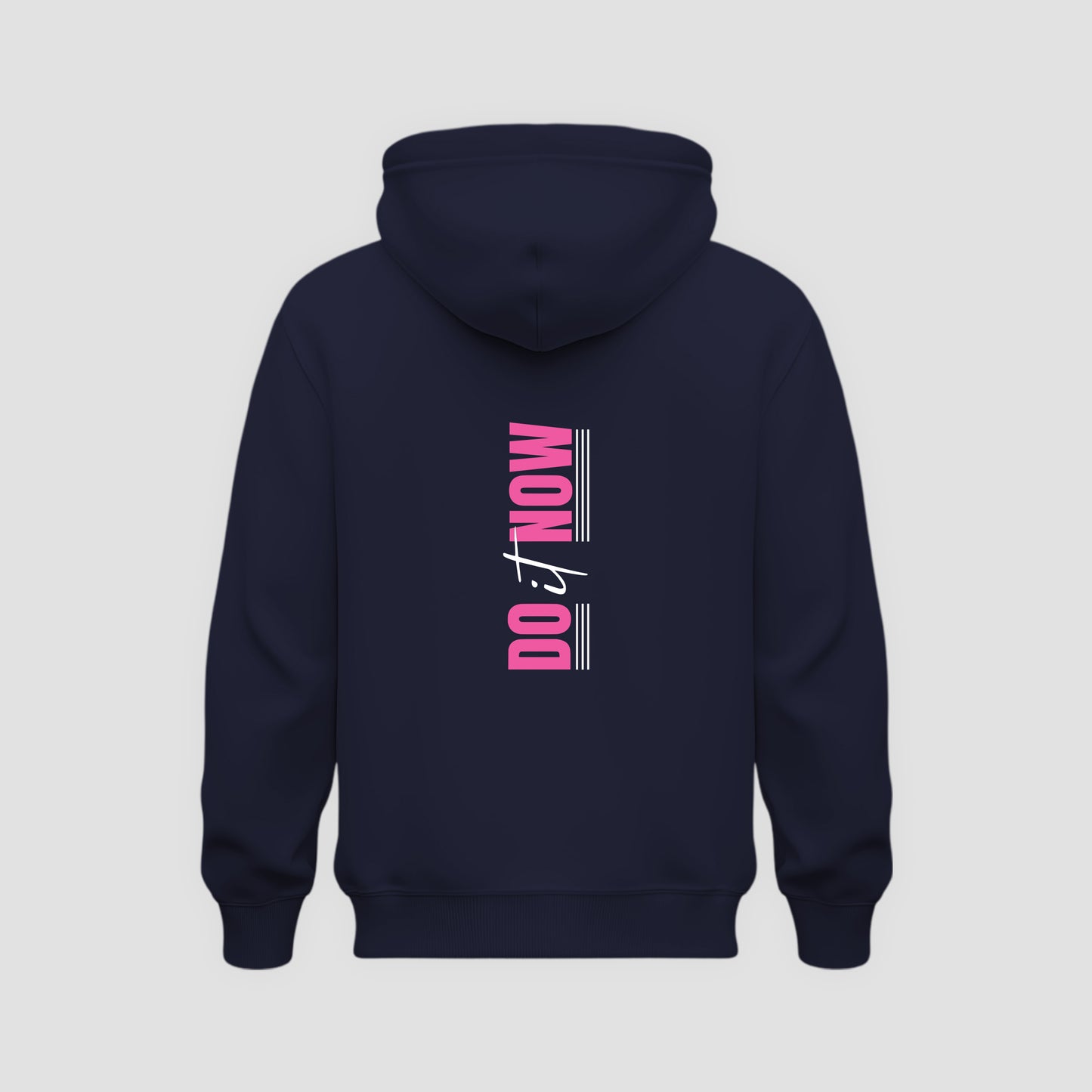 Do It Now Hoodie