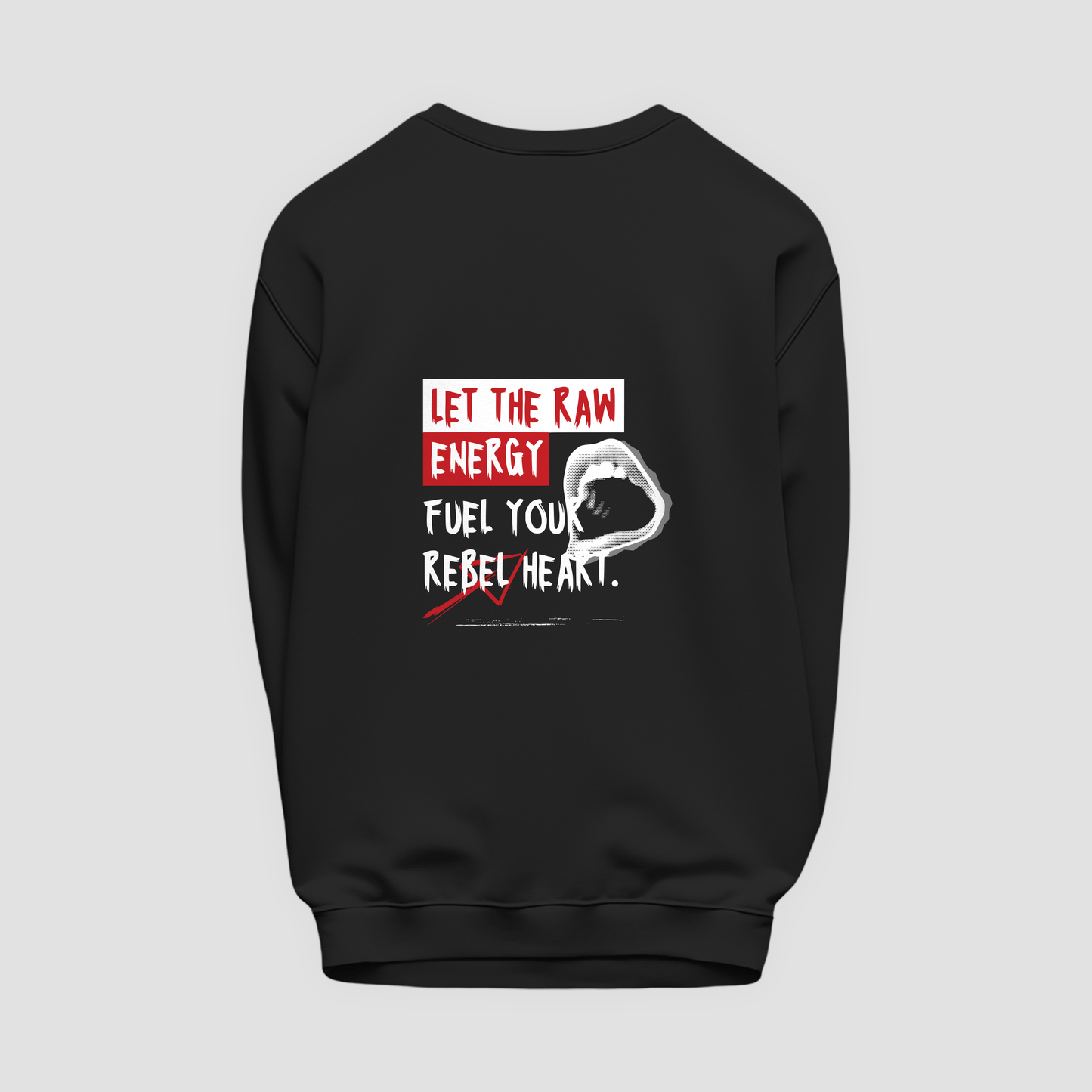 Raw Energy Sweatshirt