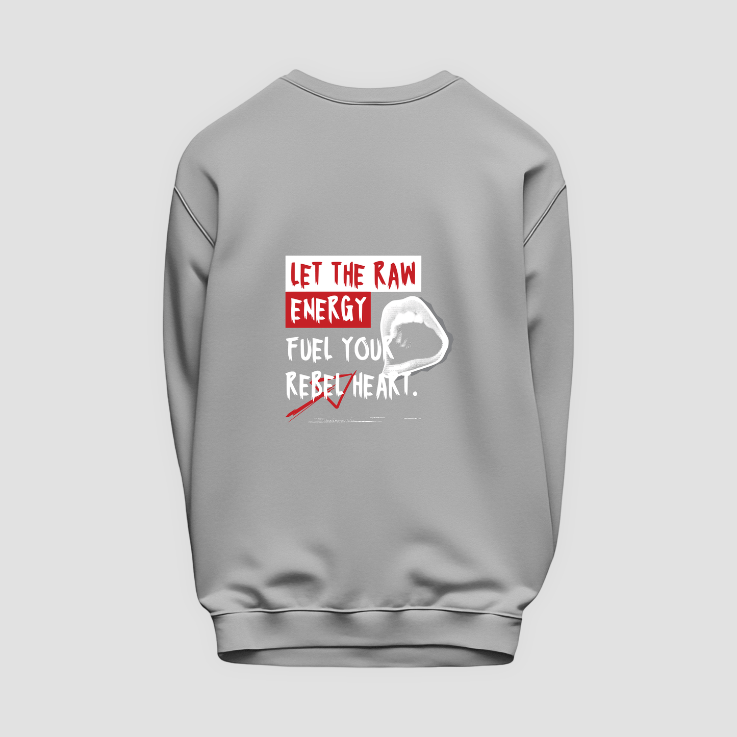 Raw Energy Sweatshirt