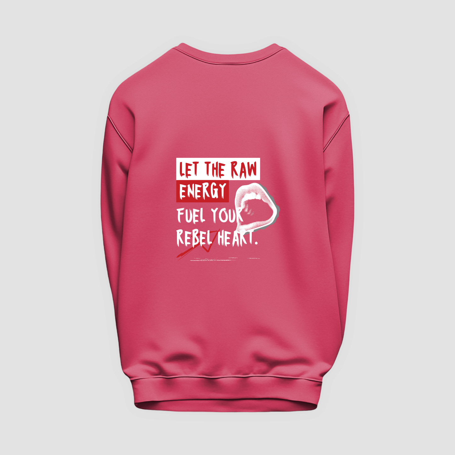 Raw Energy Sweatshirt