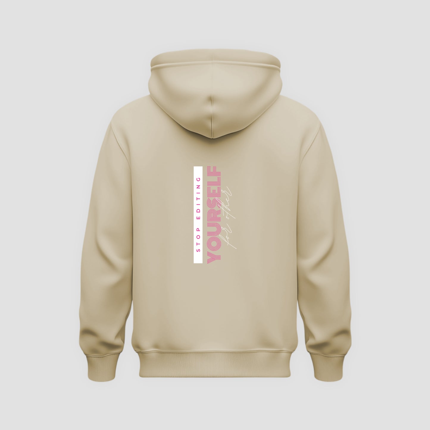 Stop Editing Yourself Hoodie