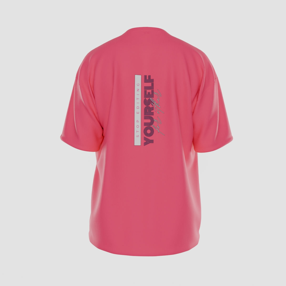 Stop Editing Yourself T-Shirt