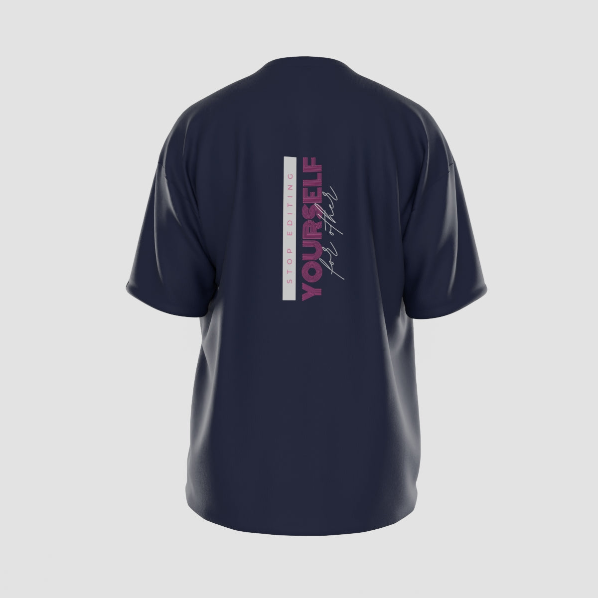 Stop Editing Yourself T-Shirt