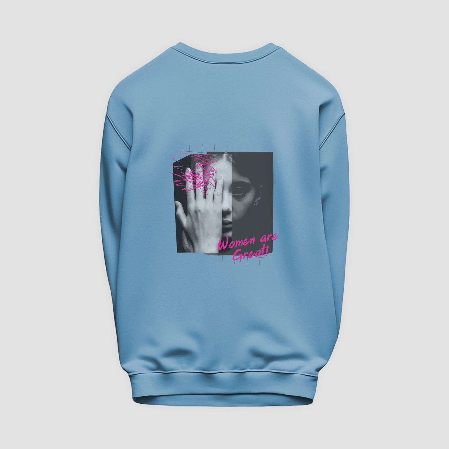 Women Are Great Sweatshirt