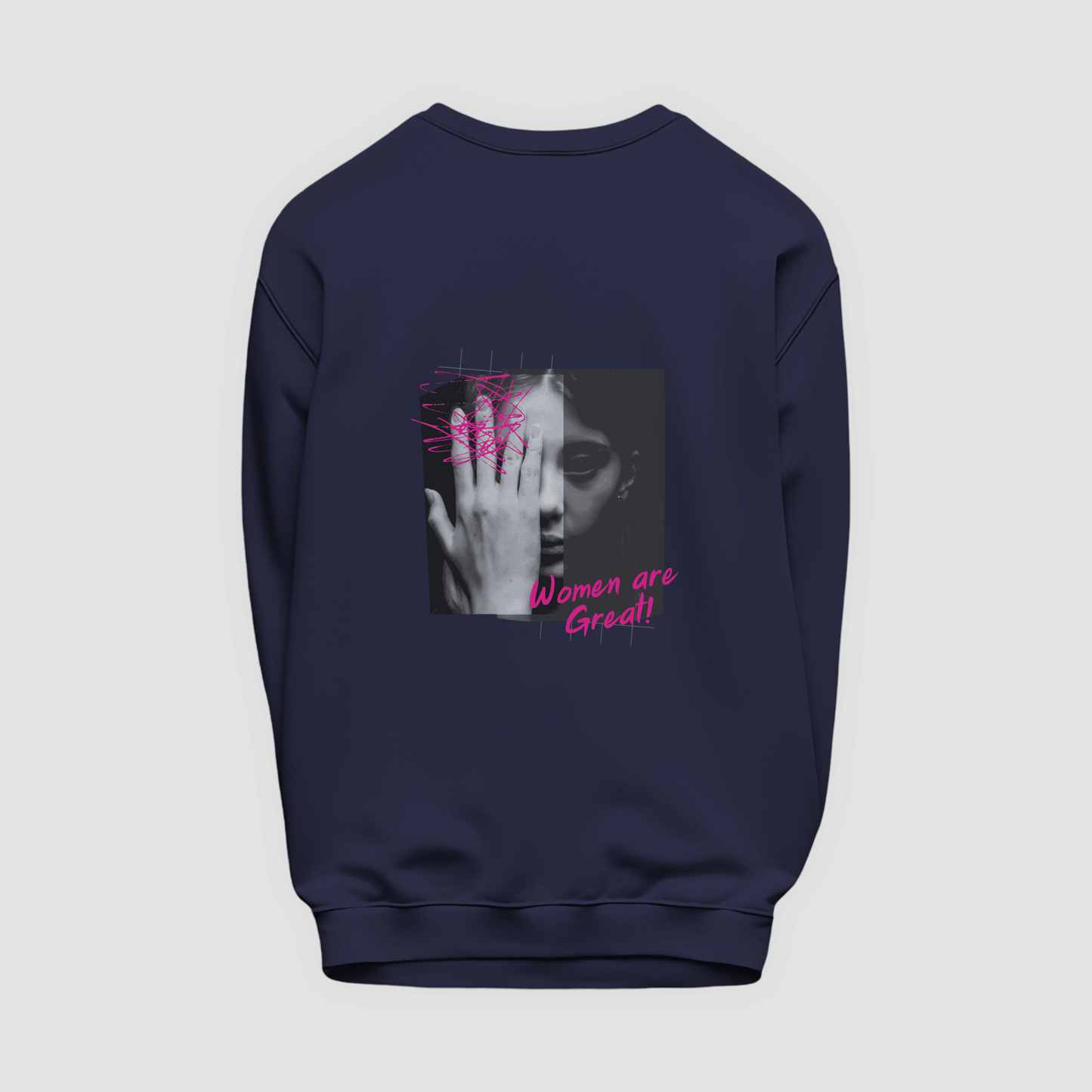 Women Are Great Sweatshirt