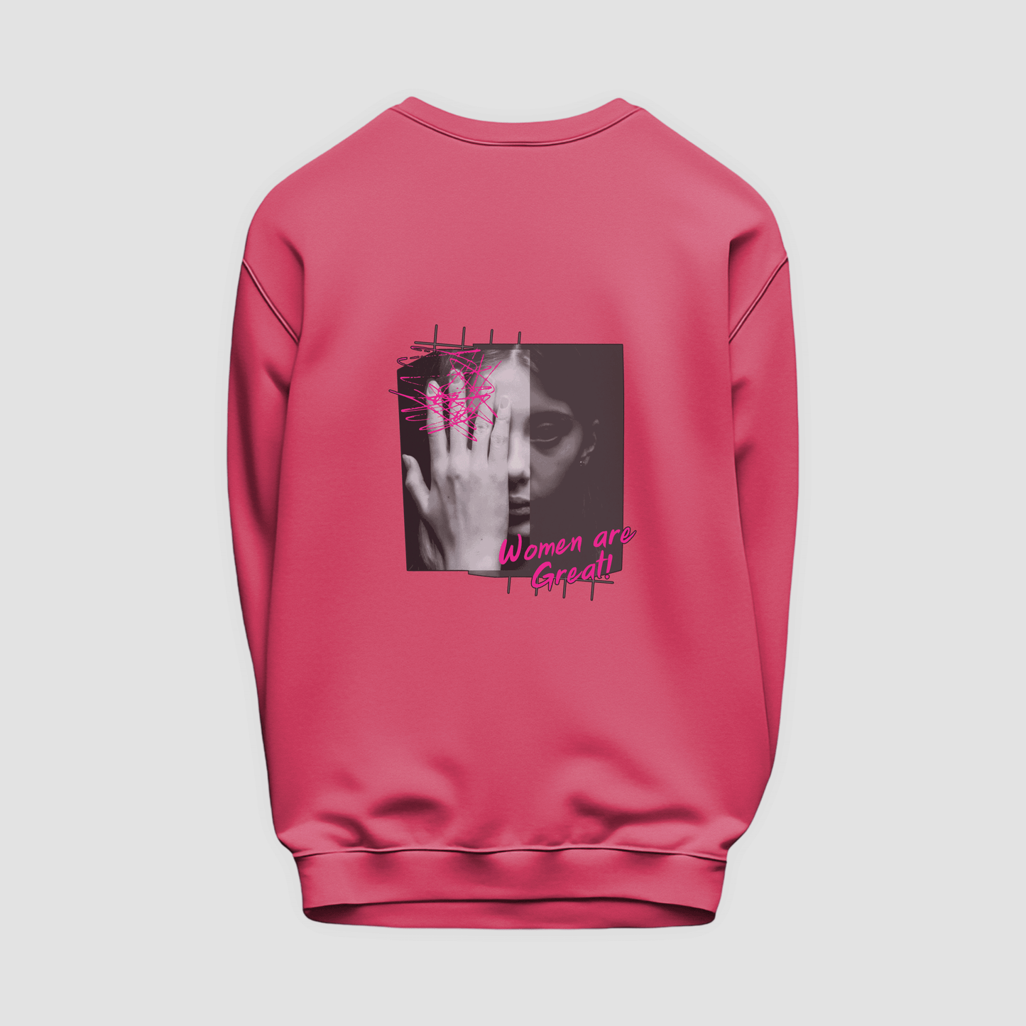 Women Are Great Sweatshirt