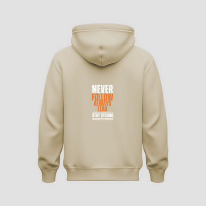 Never Follow, Always Lead Hoodie