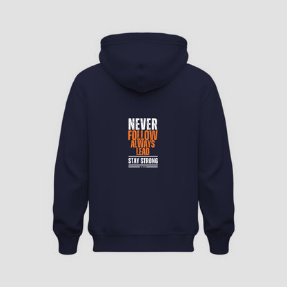 Never Follow, Always Lead Hoodie