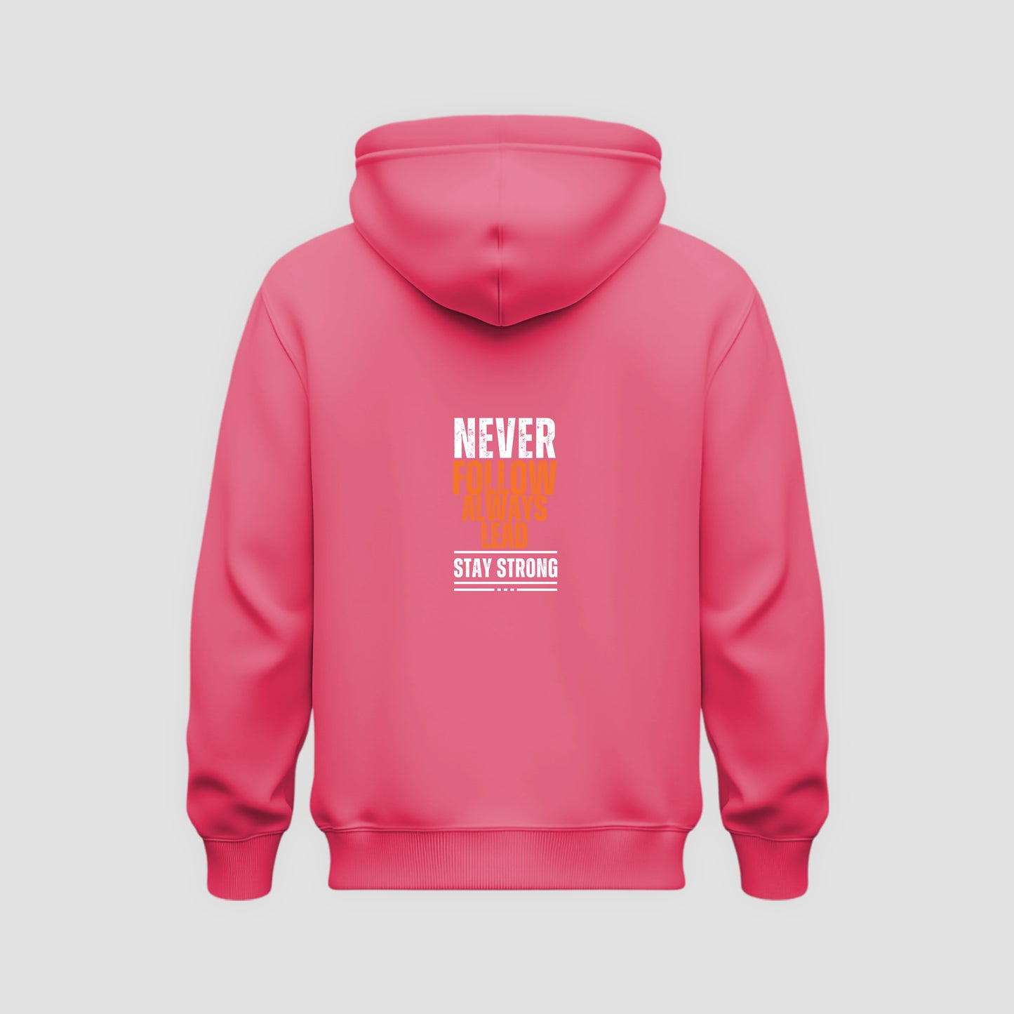 Never Follow, Always Lead Hoodie
