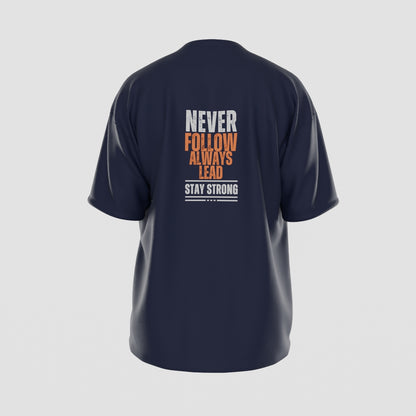 Never Follow, Always Lead T-Shirt