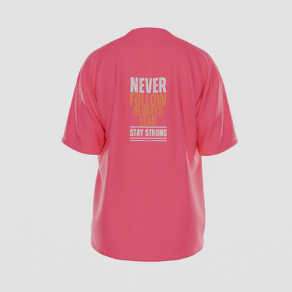 Never Follow, Always Lead T-Shirt