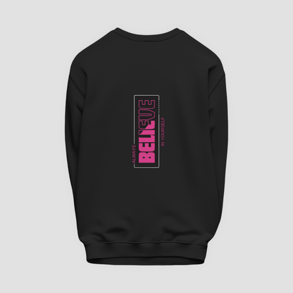 Believe Sweatshirt