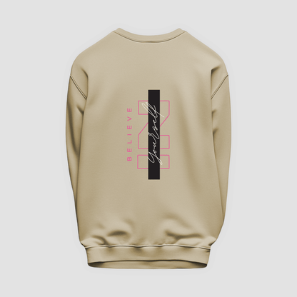Believe in Yourself Sweatshirt
