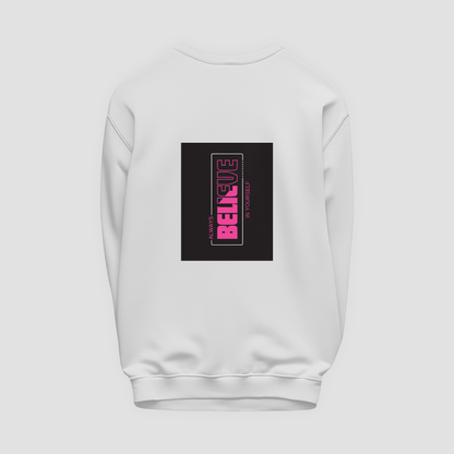 Believe Sweatshirt