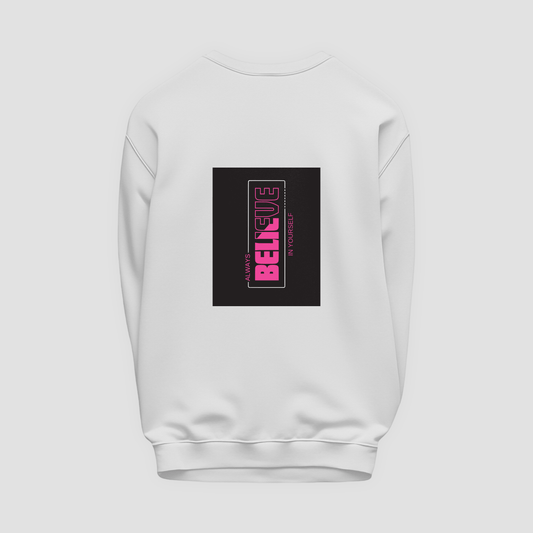 Believe Sweatshirt