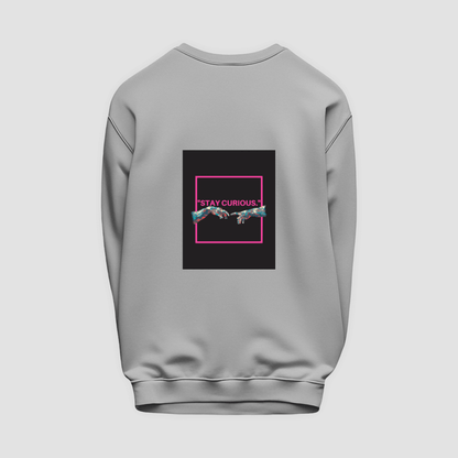 CURIOUS Sweatshirt