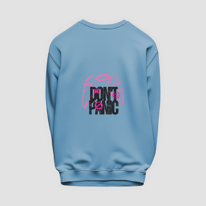 Dont Panic Sweatshirt