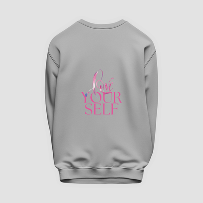 Love Yourself Sweatshirt