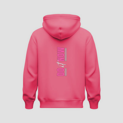 Do It Now Hoodie