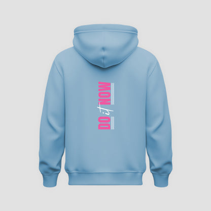 Do It Now Hoodie