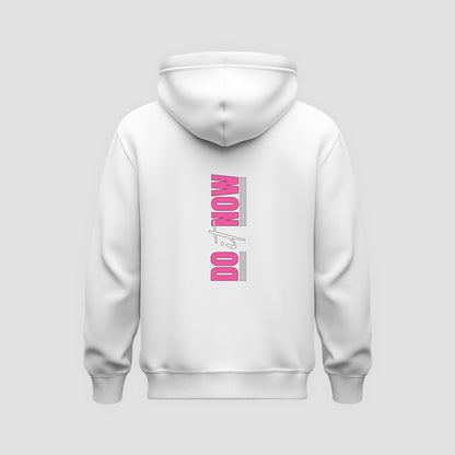 Do It Now Hoodie
