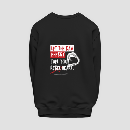Raw Energy Sweatshirt