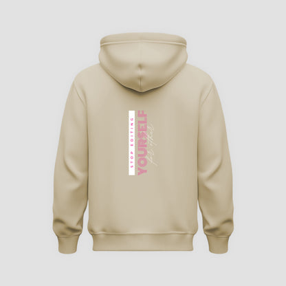 Stop Editing Yourself Hoodie