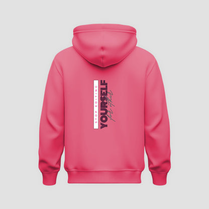 Stop Editing Yourself Hoodie