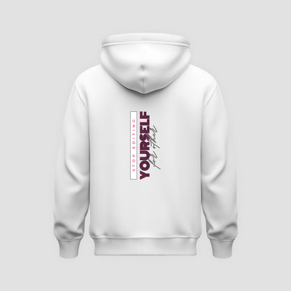 Stop Editing Yourself Hoodie