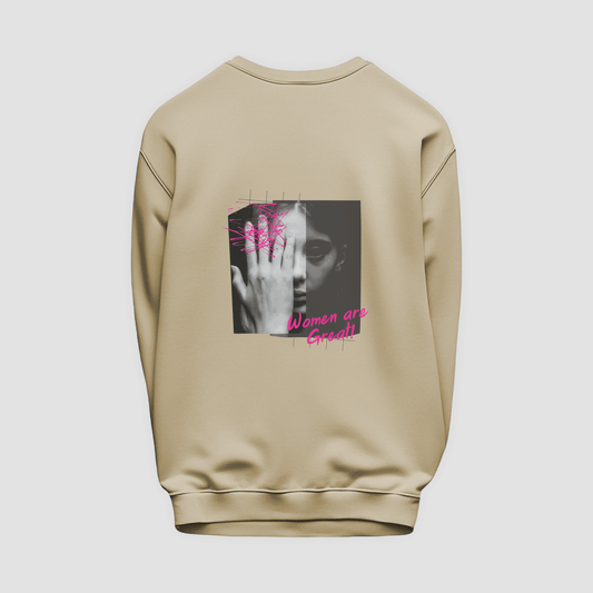 Women Are Great Sweatshirt